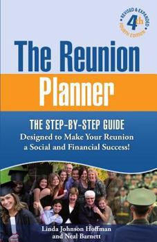 Paperback The Reunion Planner: The Step-by-Step Guide Designed to Make Your Reunion a Social and Financial Success! Book