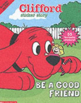 Be a Good Friend (Clifford)