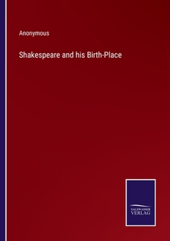 Paperback Shakespeare and his Birth-Place Book