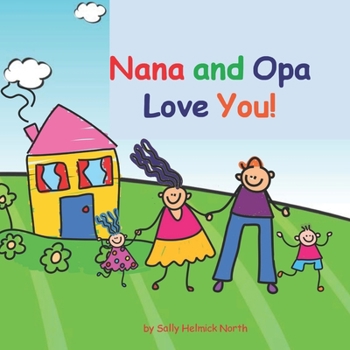 Paperback Nana and Opa Love You!: boy and girl version Book