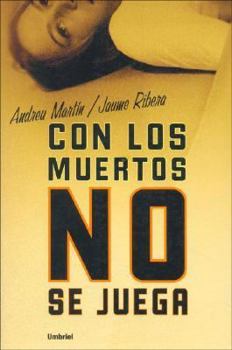 Paperback Con Los Muertos No Se Juega [Spanish] Book