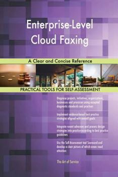 Paperback Enterprise-Level Cloud Faxing A Clear and Concise Reference Book