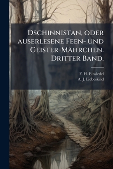 Paperback Dschinnistan, oder auserlesene Feen- und Geister-Mährchen. Dritter Band. [German] Book