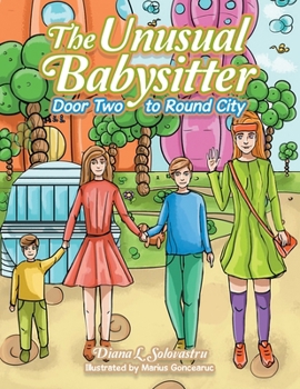 Paperback The Unusual Babysitter: Door Two to Round City Book