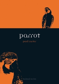 Parrot (Animal) - Book  of the Animal Series
