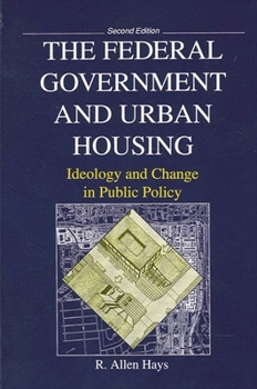 Paperback The Federal Government and Urban Housing: Second Edition Book