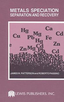 Hardcover Metals Speciation Separation and Recovery, Volume I Book