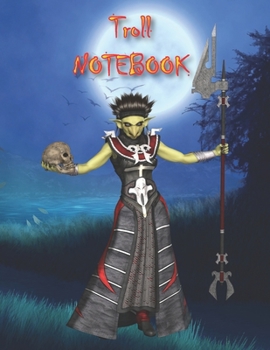 Paperback Troll NOTEBOOK: Notebooks and Journals 110 pages (8.5"x11") Book