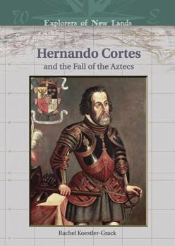 Library Binding Hernando Cortes: And the Fall of the Aztecs Book