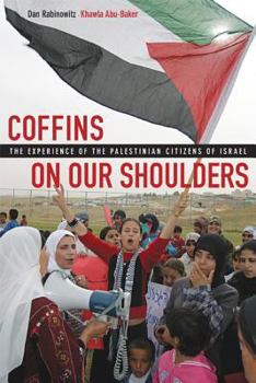 Paperback Coffins on Our Shoulders: The Experience of the Palestinian Citizens of Israel Book