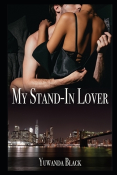 Paperback My Stand-In Lover: A Contemporary, Interracial Romance Book