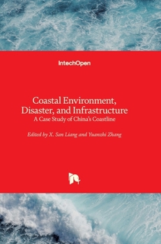 Hardcover Coastal Environment, Disaster, and Infrastructure: A Case Study of China's Coastline Book