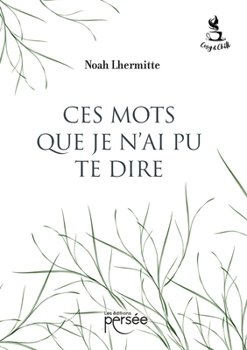 Paperback Ces mots que je n'ai pu te dire [French] Book