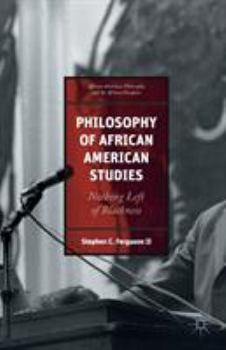 Paperback African American Philosophy and the African Diaspora: Nothing Left of Blackness Book