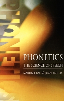 Hardcover Phonetics: The Science of Speech Book