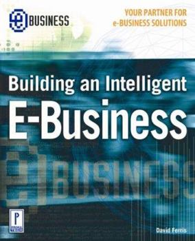 Hardcover Build Intelligent E-Business [With CDROM] Book