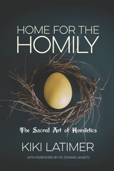 Paperback Home for the Homily: The Sacred Art of Homiletics Book