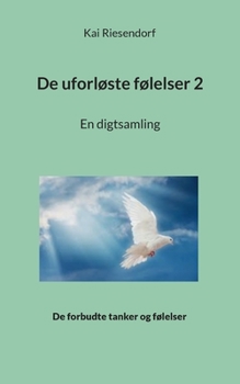 Paperback De uforløste følelser 2: En digtsamling [Danish] Book