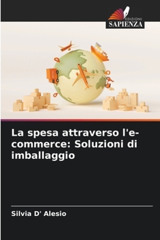 Paperback La spesa attraverso l'e-commerce: Soluzioni di imballaggio [Italian] Book