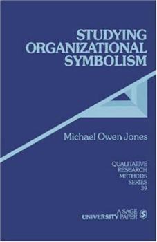 Paperback Studying Organizational Symbolism: What, How, Why? Book