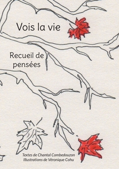 Paperback Vois la vie: Recueil de pensées [French] Book