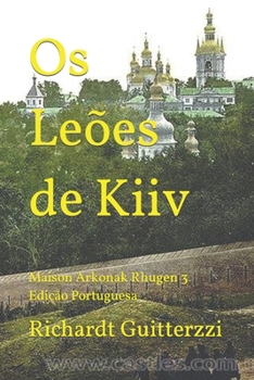 Os Leões de Kiiv: Maison Arkonak Rhugen 3 Edição Portuguesa