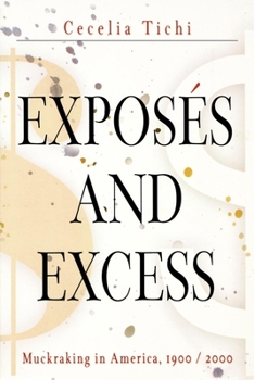 Paperback Exposés and Excess: Muckraking in America, 19 / 2 Book