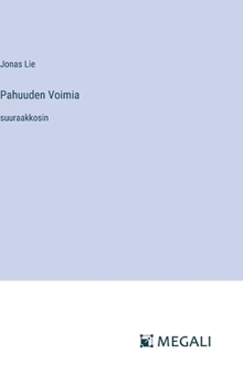 Hardcover Pahuuden Voimia: suuraakkosin [Finnish] Book