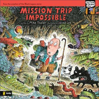 Mission Trip Impossible (Tales from the Back Pew) - Book  of the Tales from the Back Pew