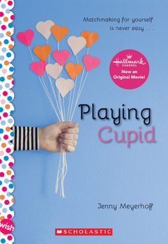 Paperback Playing Cupid: A Wish Novel Book