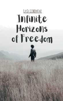 Paperback Infinite Horizons of Freedom Book