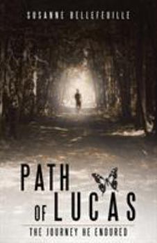 Path of Lucas: The Journey He Endured