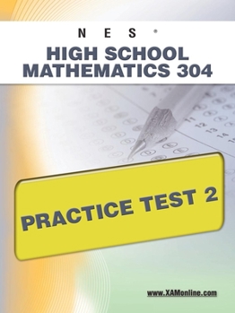Paperback NES Highschool Mathematics 304 Practice Test 2 Book