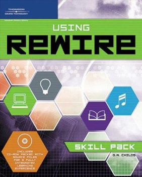 Paperback Using Rewire: Skill Pack [With CDROM] Book