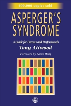 Paperback Asperger's Syndrome: A Guide for Parents and Professionals Book