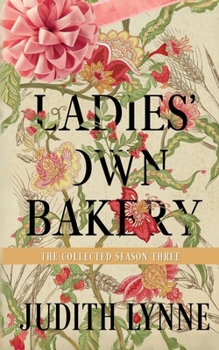 Ladies' Own Bakery Season Three: The Collected Episodes