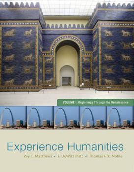 Paperback Experience Humanities, Volume 1: Beginnings Through the Renaissance Book