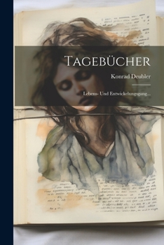 Paperback Tagebücher: Lebens- Und Entwickelungsgang... [German] Book