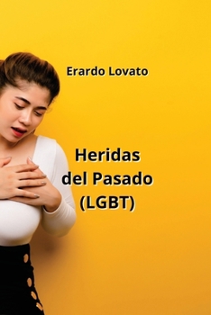 Paperback Heridas del Pasado (LGBT) [Spanish] Book