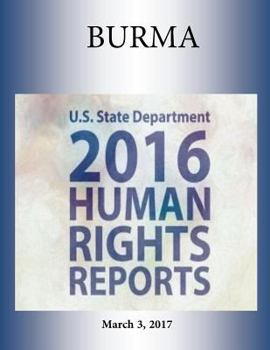 BURMA 2016 HUMAN RIGHTS Report