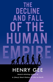 Hardcover The Decline and Fall of the Human Empire Book