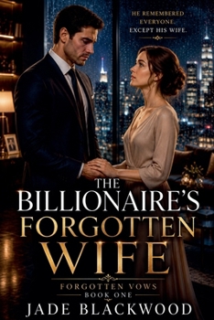 Paperback The Billionaire's Forgotten Wife Book
