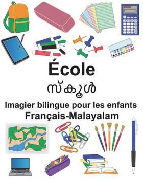 Paperback Français-Malayalam École Imagier bilingue pour les enfants [French] Book
