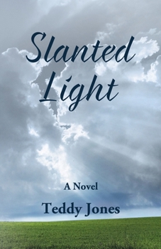 Slanted Light - Book #2 of the Jackson's Pond, Texas Series