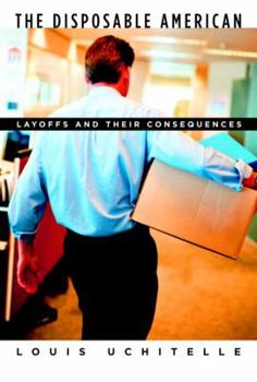 Hardcover The Disposable American: Layoffs and Their Consequences Book