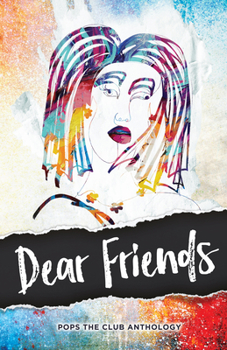 Paperback Dear Friends: Pops the Club Anthology Book