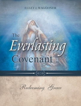 Paperback The Everlasting Covenant: Redeeming Grace Book