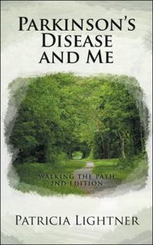 Paperback Parkinson's Disease and Me: Walking the Path 2nd Edition Book
