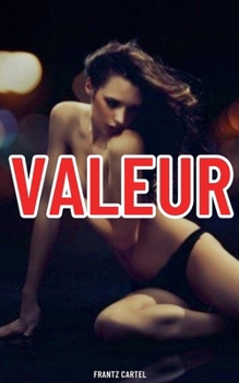 Valeur (French Edition)