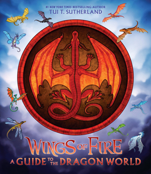 A Guide to the Dragon World - Book  of the Wings of Fire